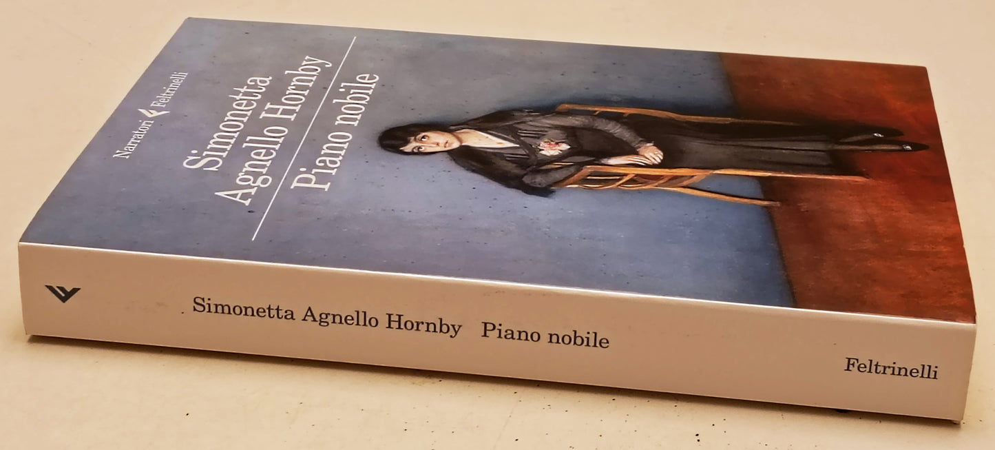 Piano nobile - Simonetta Agnello Hornby - Feltrinelli Narratori - 1a ed. - XFS