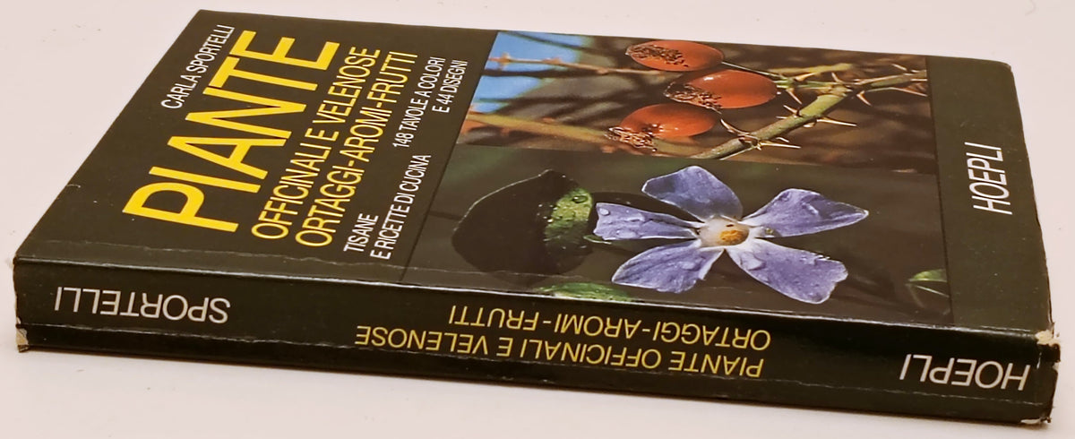 Piante officinali e velenose ortaggi-aromi-frutti - Sportelli - Hoepli - ZFS299