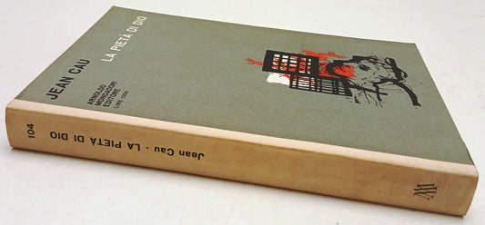 La pieta' di Dio - Jean Cau - Mondadori Il Bosco - 1a ed. - ZFS170