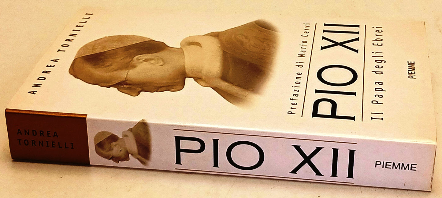 Pio XII Il Papa degli Ebrei - Andrea Tornielli - Piemme - 1a ed. - ZFS247