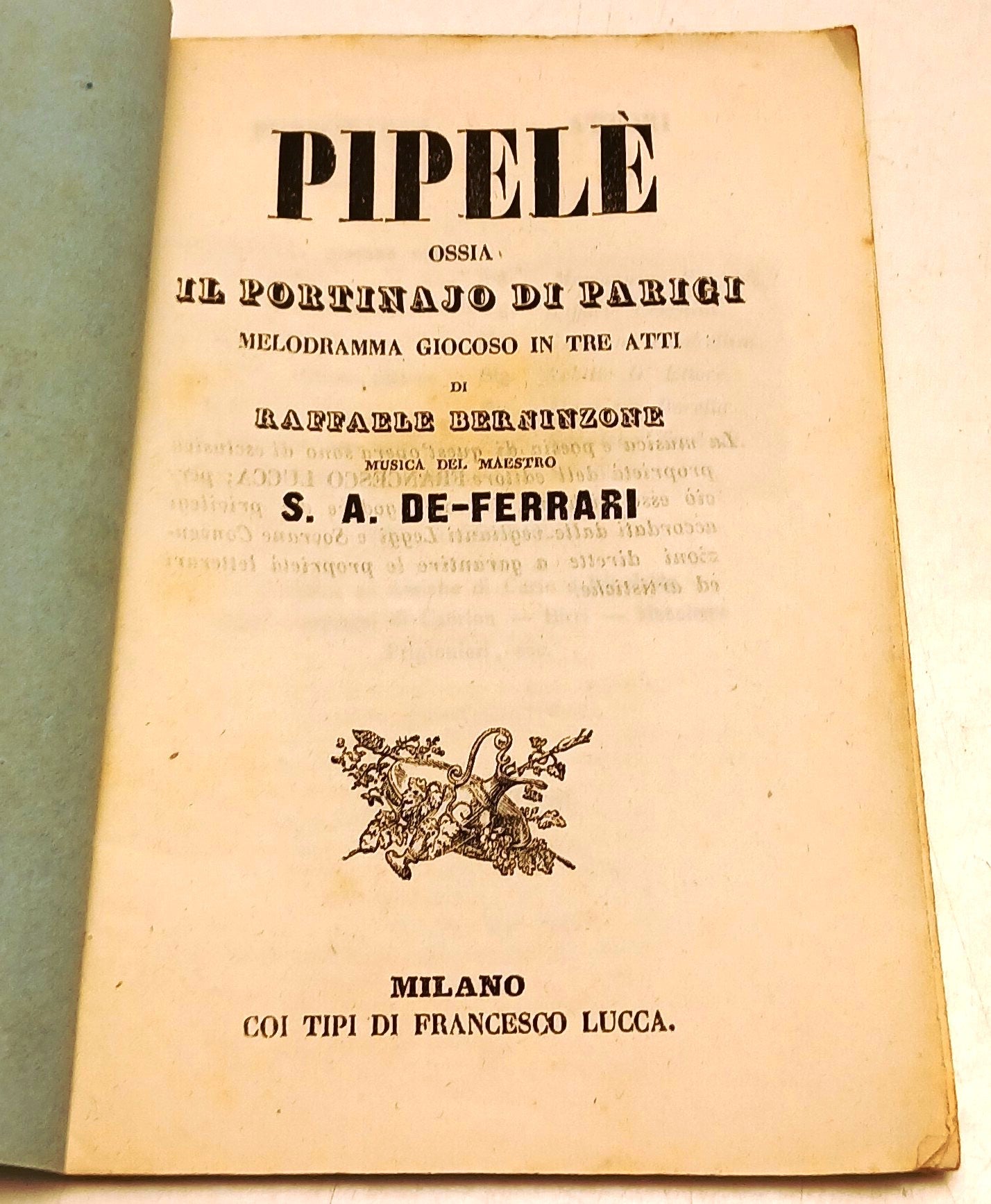 Libretto d'opera Pipele' - Berninzone De Ferrari - Lucca - con attori - RVSz138