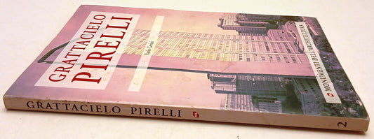 Grattacielo Pirelli - Paolo Cevini - La Nuova Italia Scientifica- 1a ed.- ZFS257