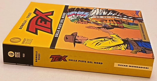 Tex Sulle piste del nord - Bonelli Ticci - Mondadori Oscar Vest Sellers - H26