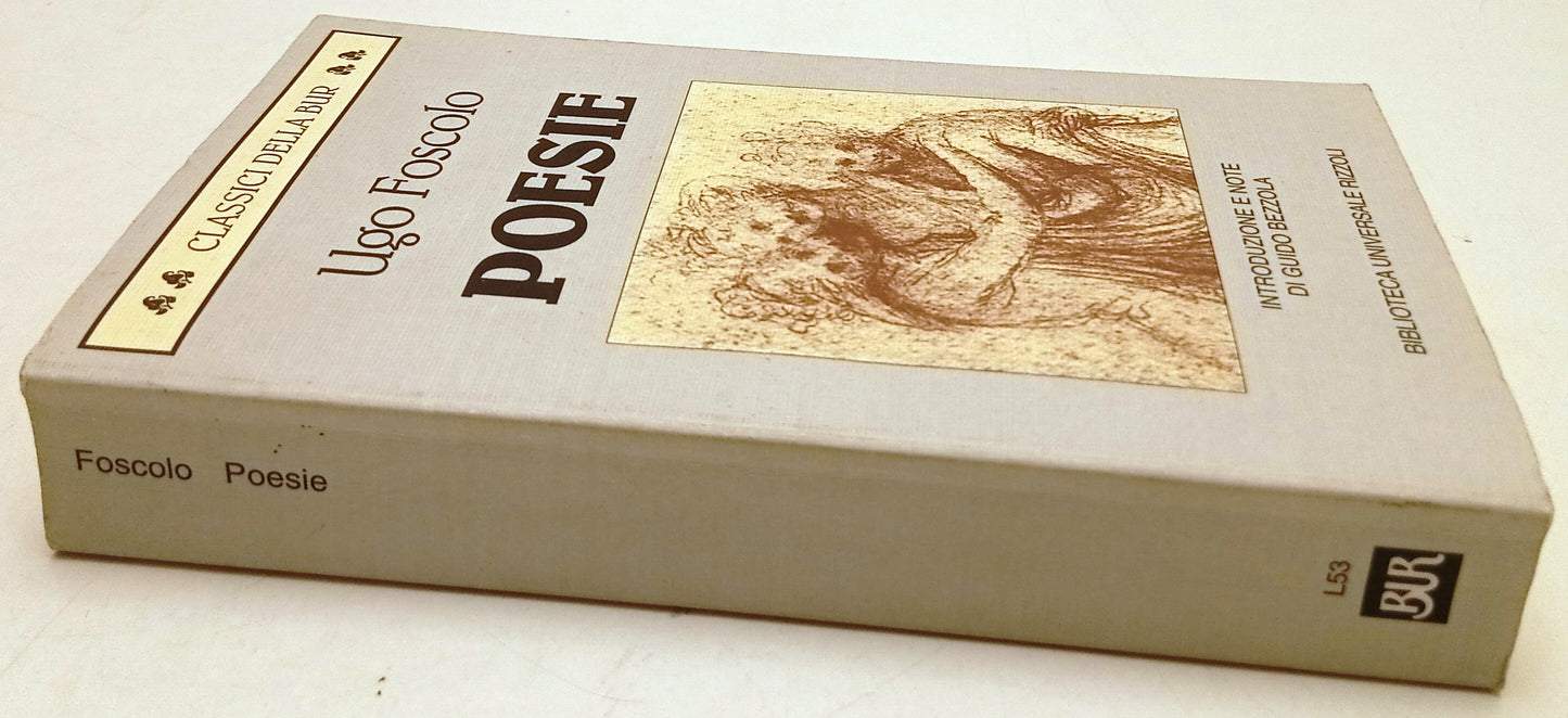Poesie - Ugo Foscolo - Rizzoli Classici della Bur - XFS