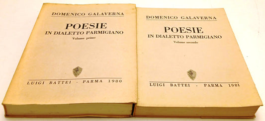 Poesie in dialetto parmigiano 1/2 - Domenico Galaverna - Battei - 1980-1981- WPR