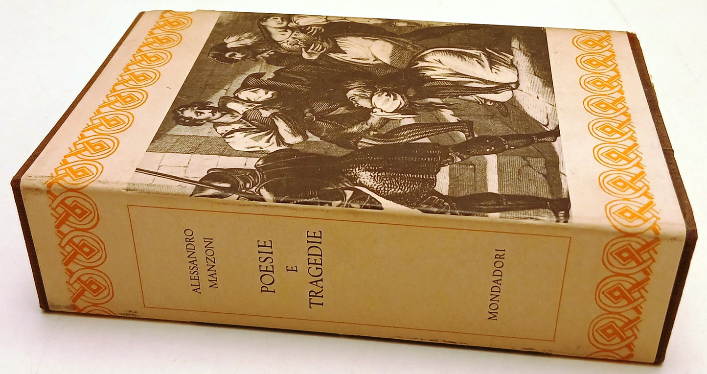 Tutte le Opere I Poesie e tragedie - Manzoni - Mondadori Classici - 1a ed. - XFS