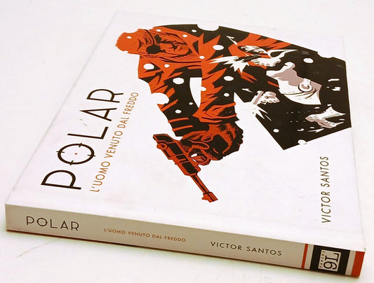 Polar L'uomo venuto dal freddo- Victor Santos- Panini 9L- 1a ed.- cartonato- A26