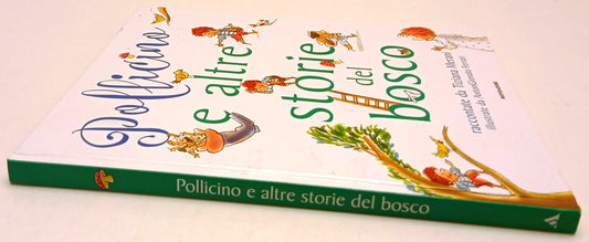 Pollicino e altre storie del bosco - Merani Ferrari - Mondadori - 1a ed.- XFS214