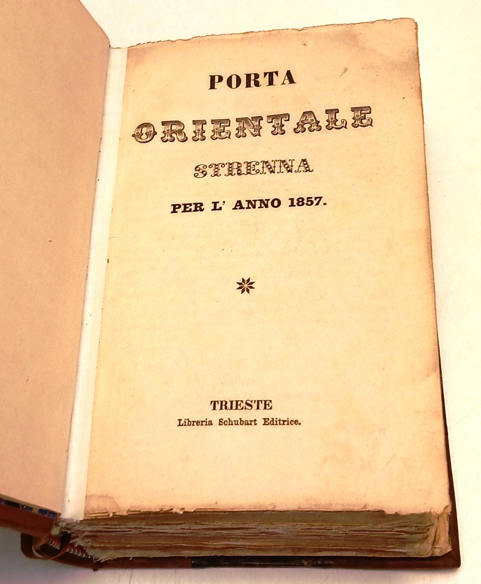 Porta Orientale Strenna per l'anno 1857 - Libreria Schubart - 1a ed. - ZFS214