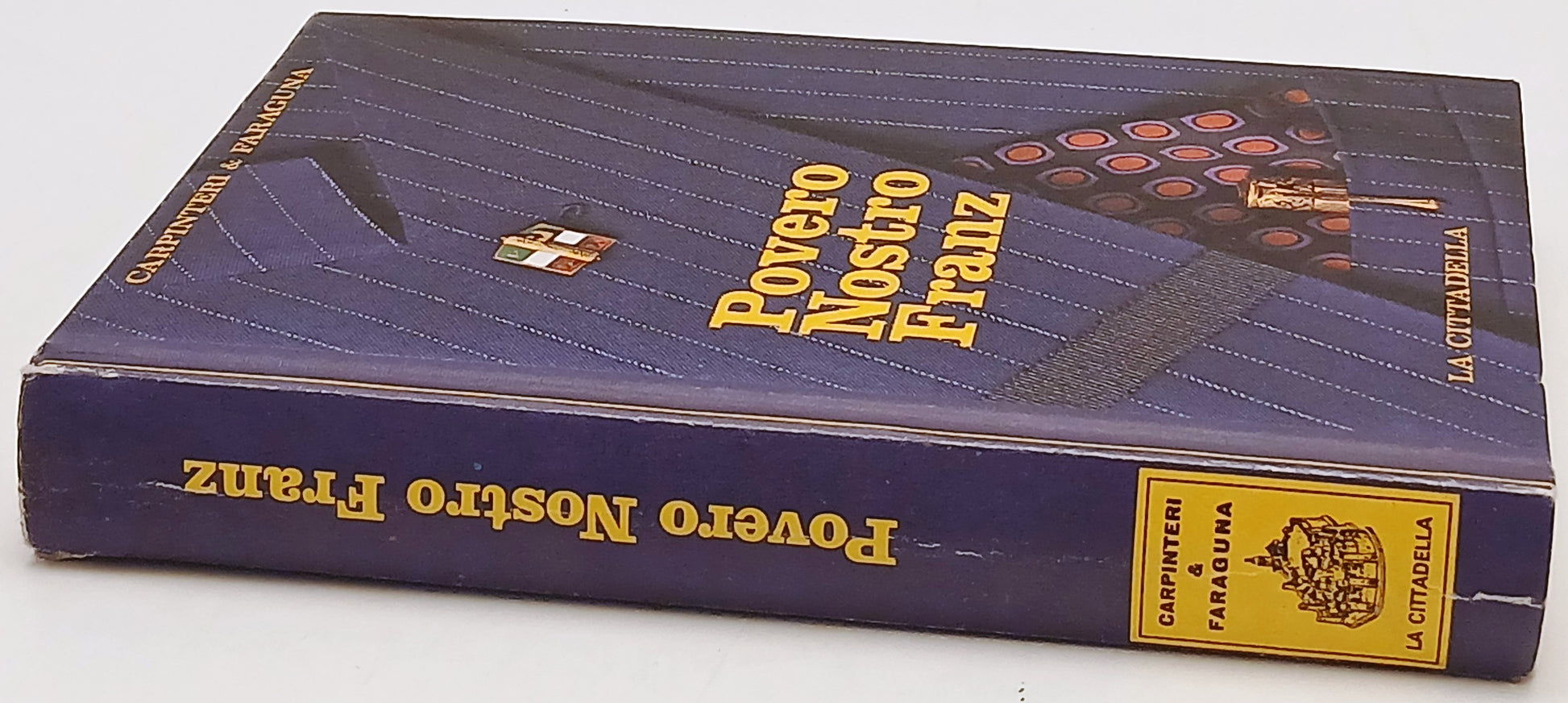 Povero nostro Franz Maldobrie- Carpinteri Faraguna- La Cittadella- 1a ed.-ZFS234