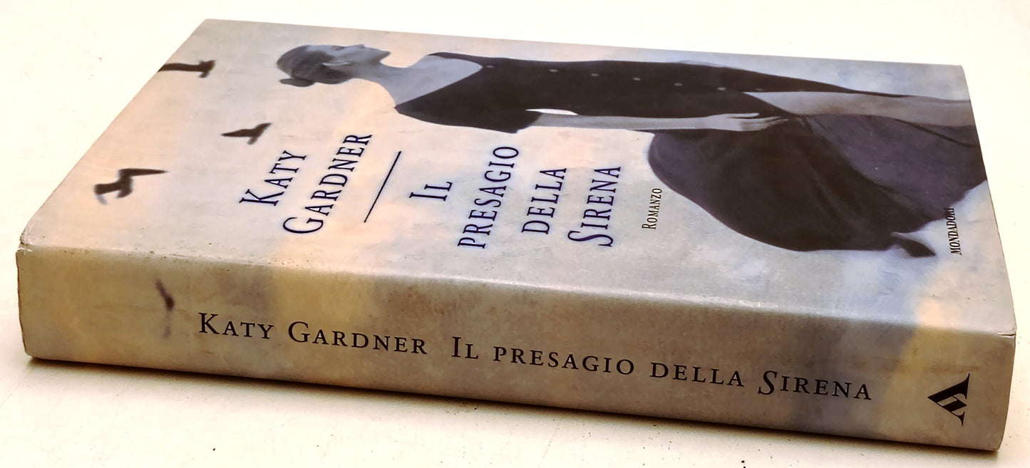 Il presagio della sirena - Katy Gardner  - Mondadori Omnibus - 1a ed. - YFS965