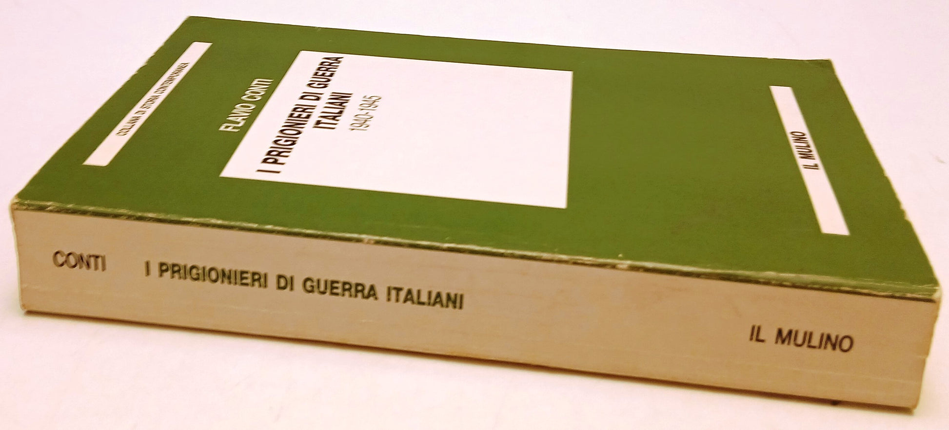 I prigionieri di guerra italiani - Flavio Conti - Il Mulino - 1a ed. - ZFS197