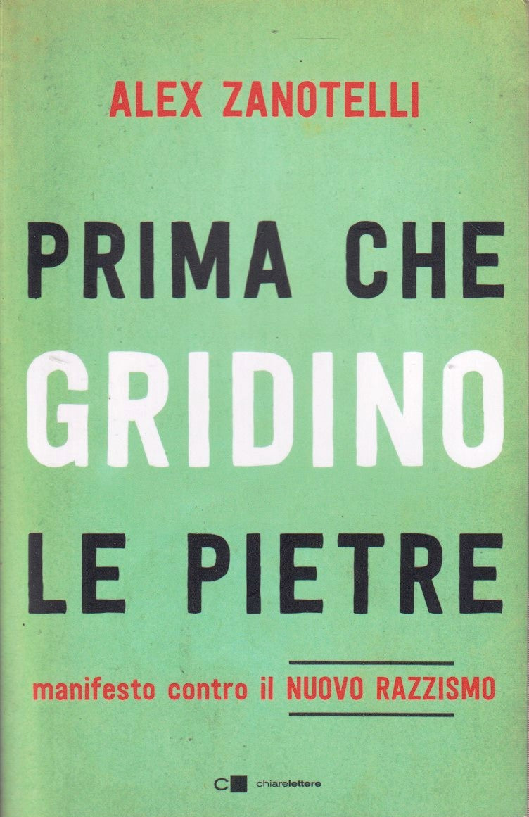 Prima che gridino le pietre Nuovo razzismo- Alex Zanotelli- Chiarelettere- ZFS12