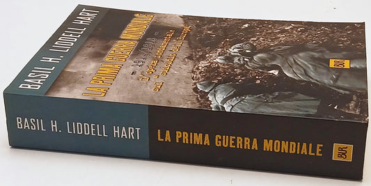 La Prima Guerra Mondiale 1914-1918- Basil Liddell Hart- SB Saggi- 1a ed.- ZFS233