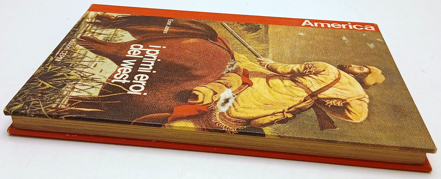 I primi eroi del west - Evan Jones - Cepim Collana America - 1a ed. - ZFS205