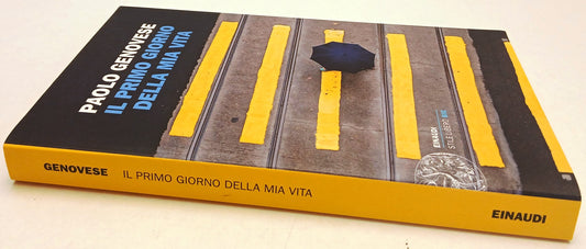 Il primo giorno della mia vita - Paolo Genovese - Einaudi SL Big - 1a ed. - XFS