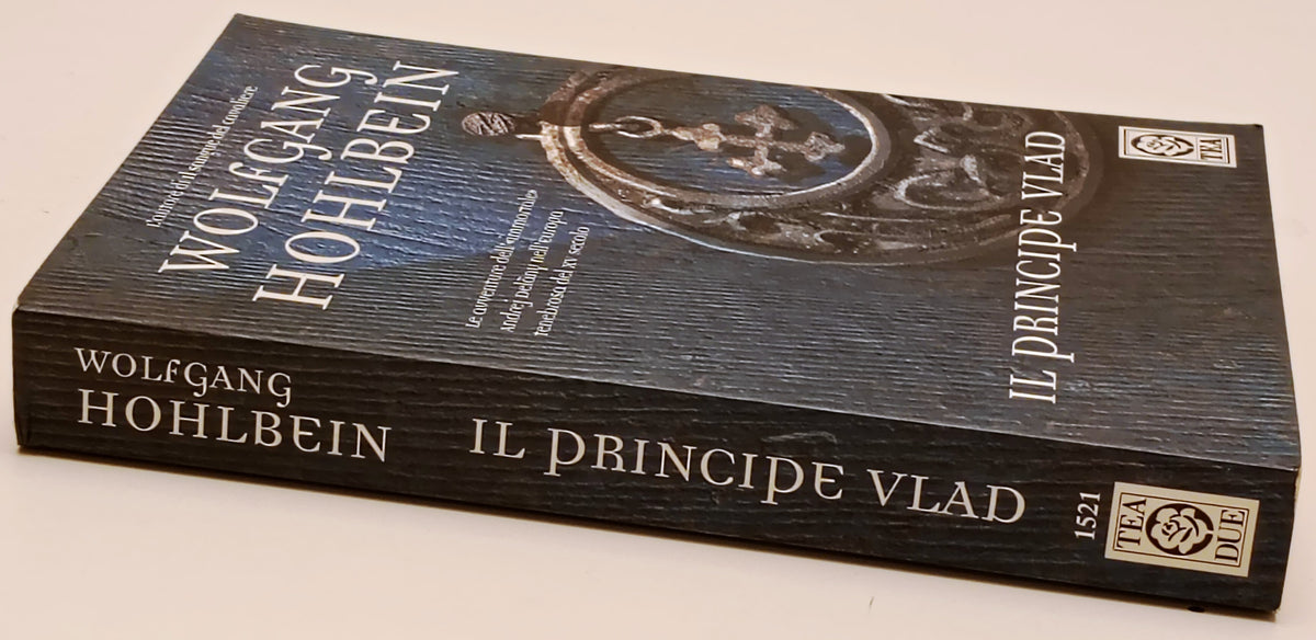 Il principe Vlad - Wolfgang Hohlbein - Tea TeaDue - 1a ed. - ZFS296