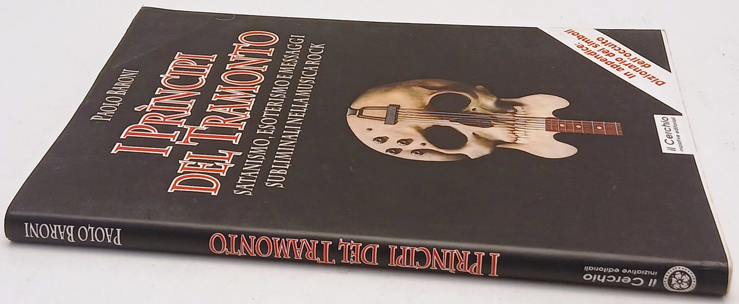 I principi del tramonto Satanismo esoterismo - Paolo Baroni - Il Cerchio- YFS100