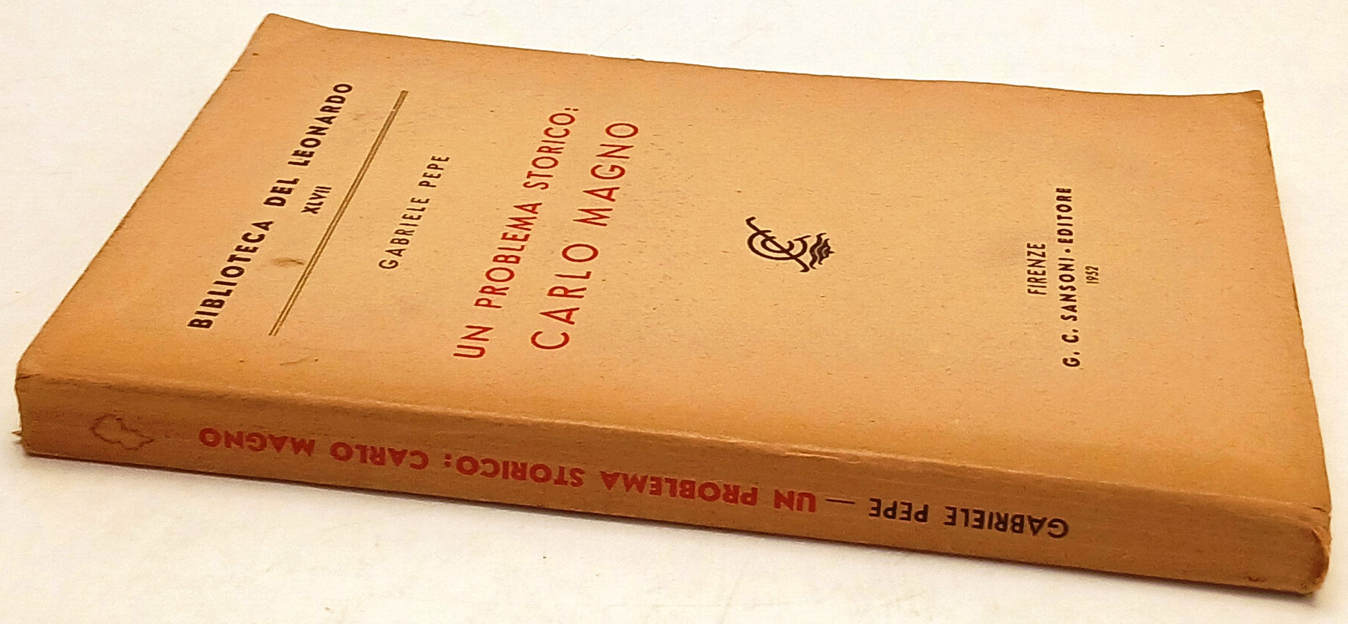 Un problema storico Carlo Magno - Gabriele Pepe - Sansoni - 1a ed. - ZFS97