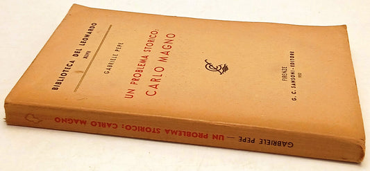 Un problema storico Carlo Magno - Gabriele Pepe - Sansoni - 1a ed. - ZFS97