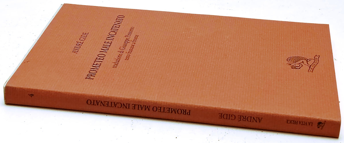 Prometeo male incatenato - Andre' Gide - La Vita Felice Piacere leggere - ZFS279