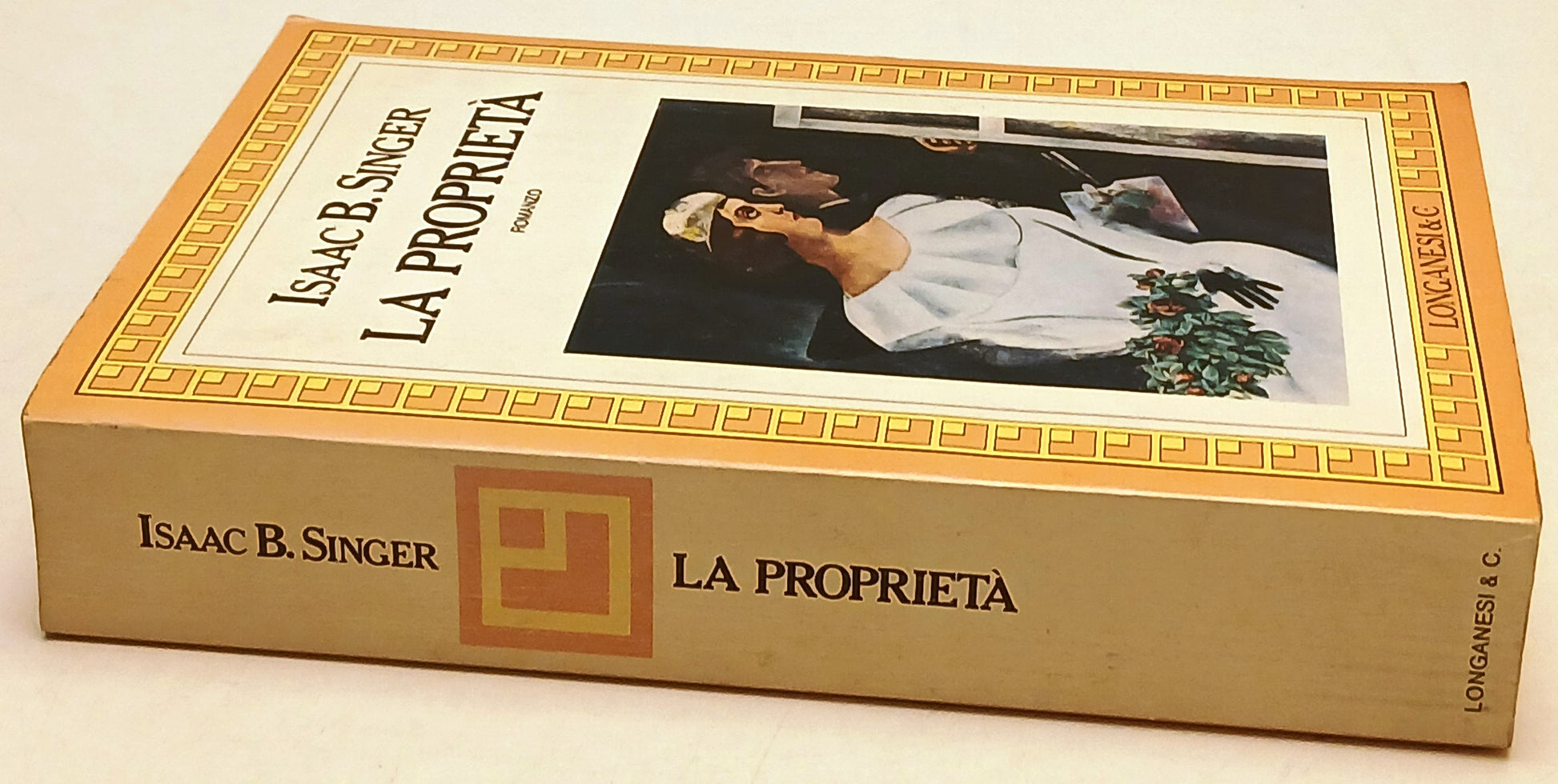 La proprieta' - Isaac B. singer - Longanesi La Gaja Scienza - 1a ed. - ZFS179