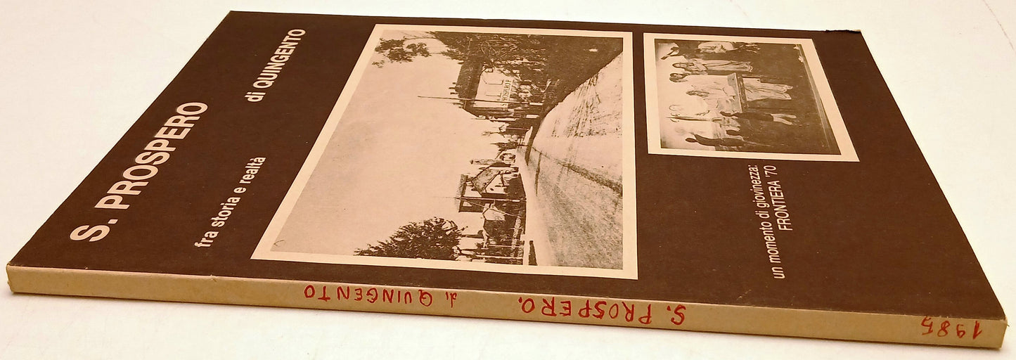 S. Prospero di Quingento fra storia e realta' - Frontiera '70 - 1a 1985 - YFS362