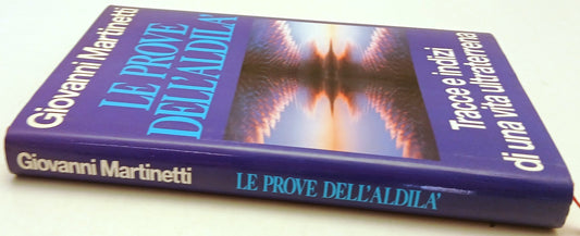Le prove dall'aldila' Tracce indizi - Giovanni Martinetti - Club- 1a ed.- YFS91