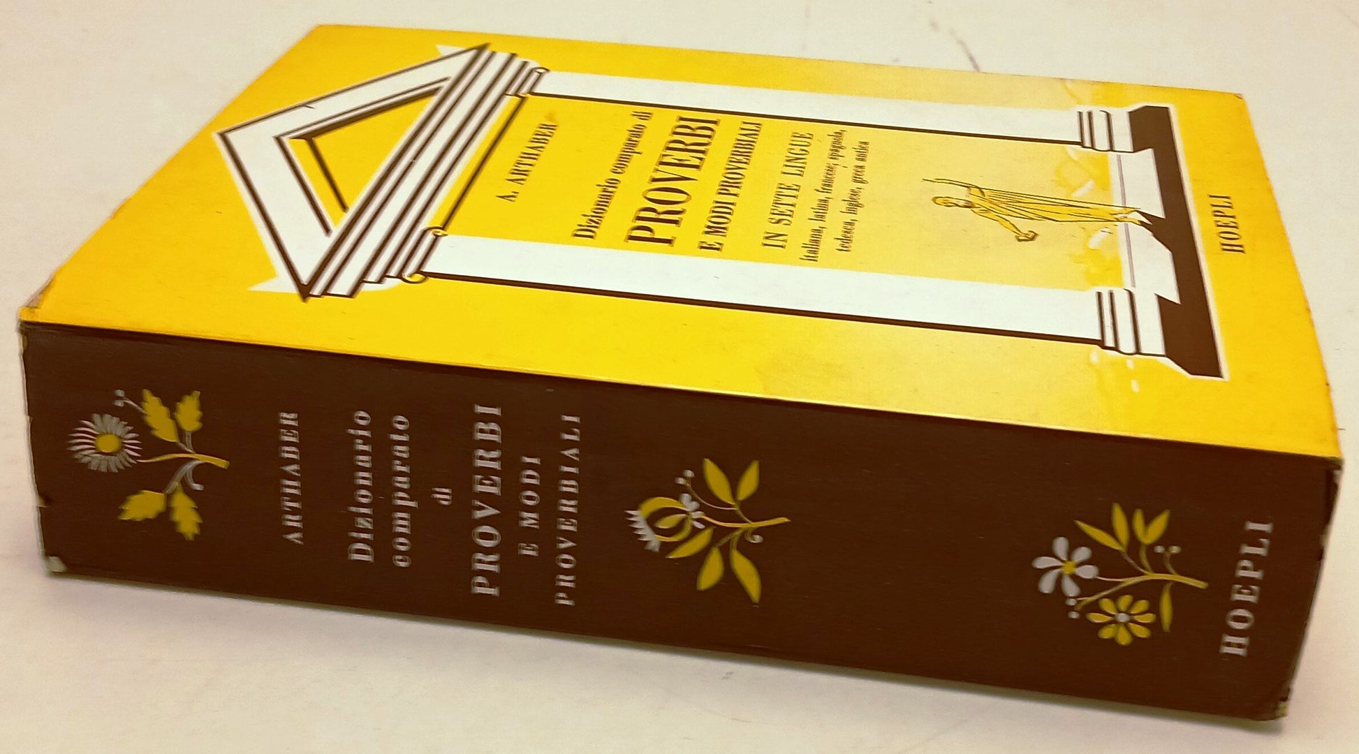 Dizionario comparato di Proverbi 7 lingue - Arthaber- Hoepli- anastatica- ZFS114