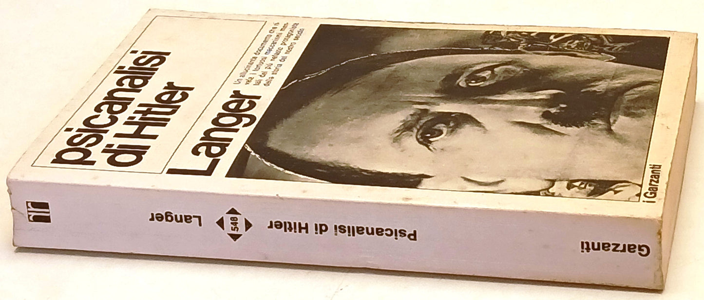 Psicanalisi di Hitler Rapporto segreto guerra - Langer- Garzanti- 1a ed.- ZFS247