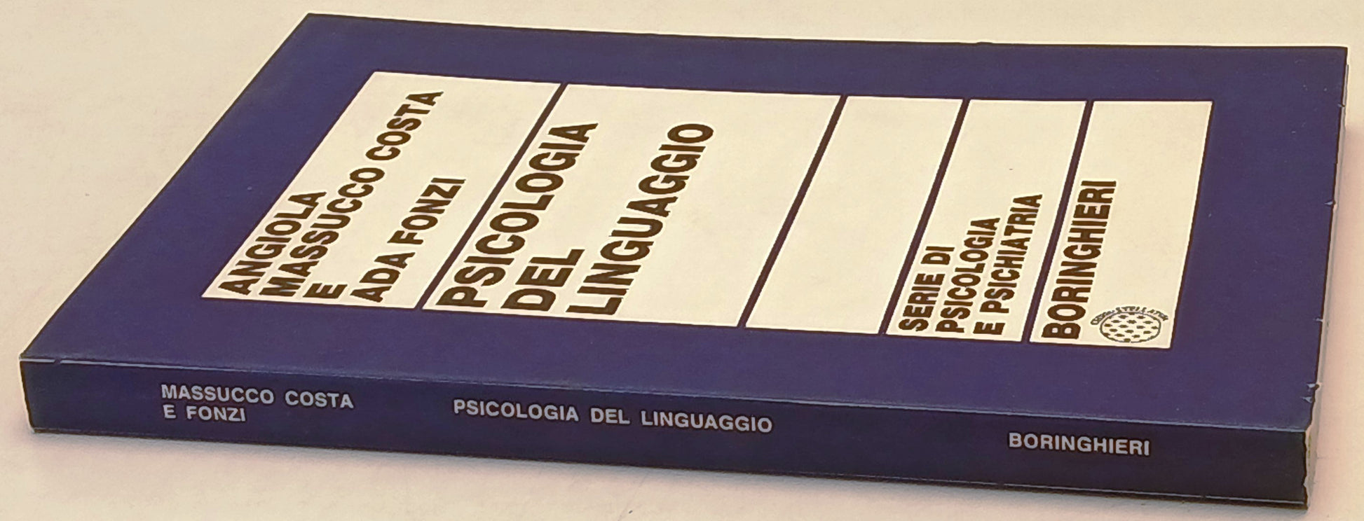 Psicologia del linguaggio- Angiola Massucco Costa Ada Fonzi- Boringhieri- ZFS242