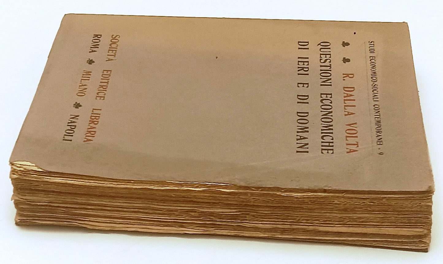 LS- QUESTIONI ECONOMICHE DI IERI E DI DOMANI - R. DALLA VOLTA - 1915 - B- YFS659