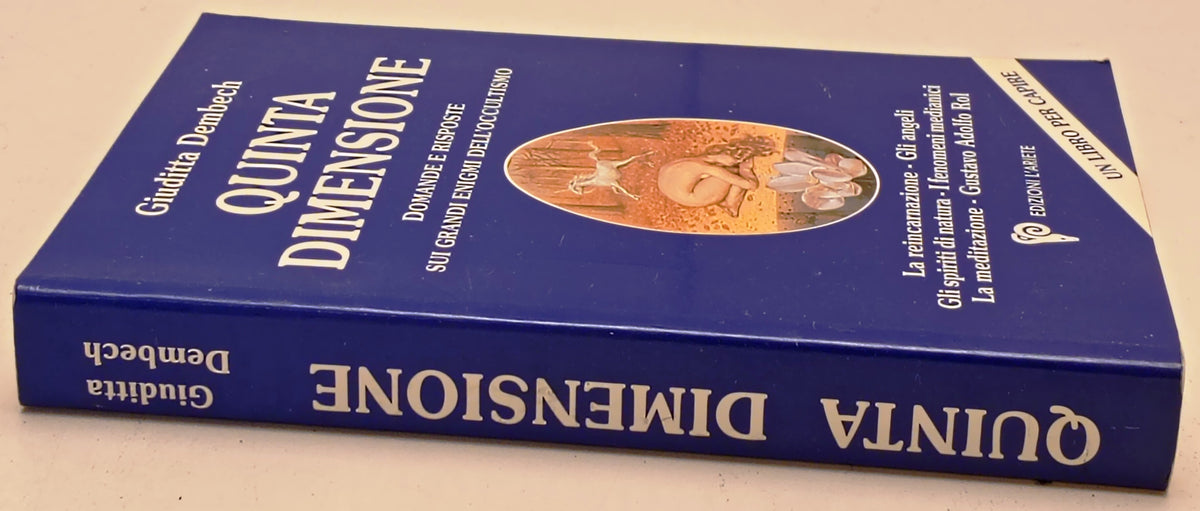 Quinta Dimensione Enigmi occultismo - Giuditta Dembech- L'Ariete- 1a ed.- ZFS278