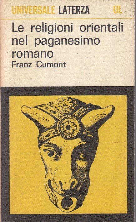 LS- LE RELIGIONI ORIENTALI NEL PAGANESIMO ROMANO- CUMONT- LATERZA- UL- 1967- XFS