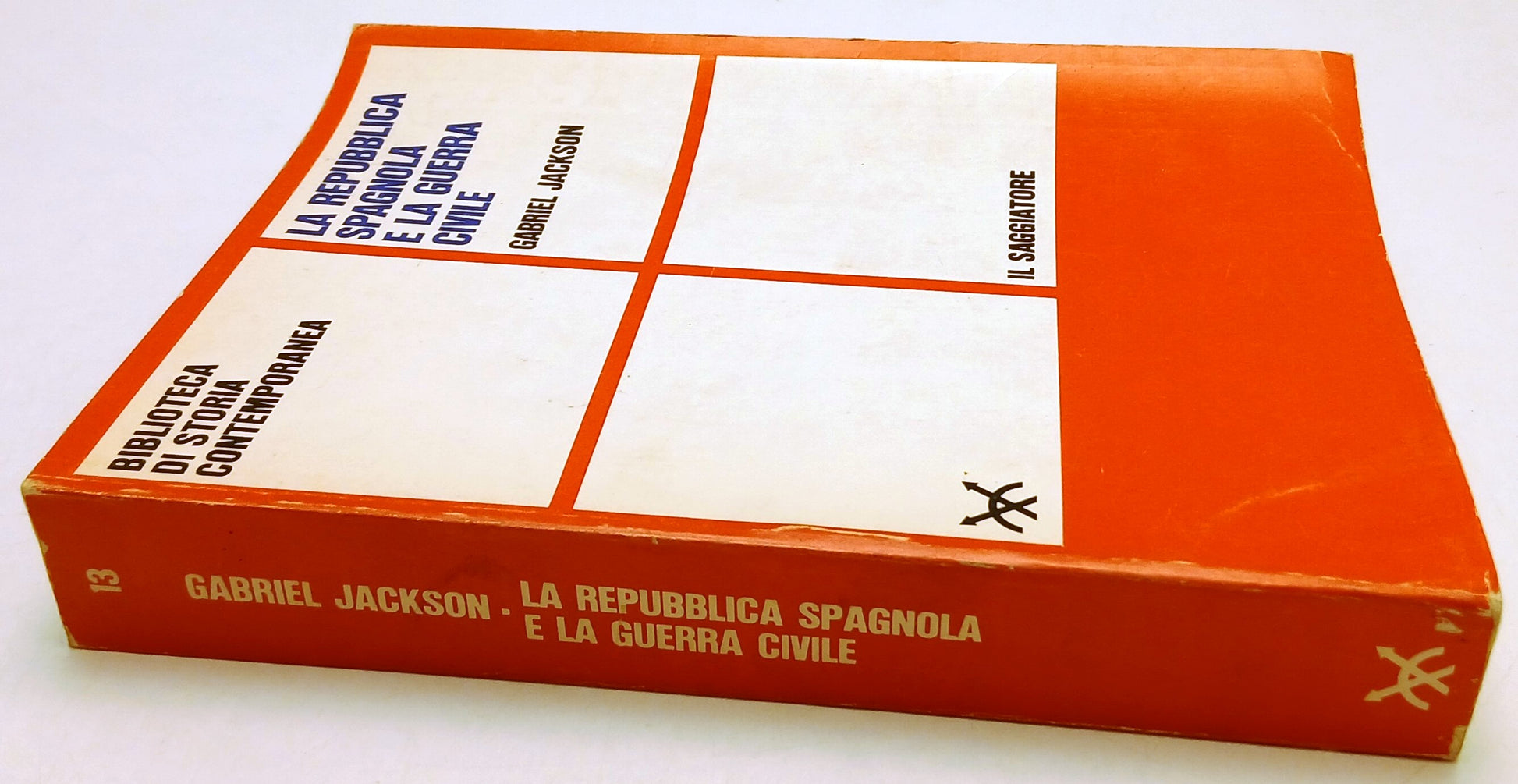 LS- LA REPUBBLICA SPAGNOLA E GUERRA CIVILE- GABRIEL JACKSON- SAGGIATORE- B-ZFS67