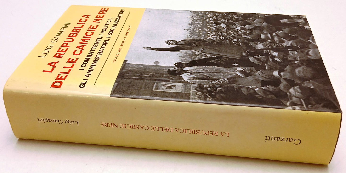 La repubblica delle camicie nere - Luigi Ganapini - Garzanti- 1a ed.- ZFS139