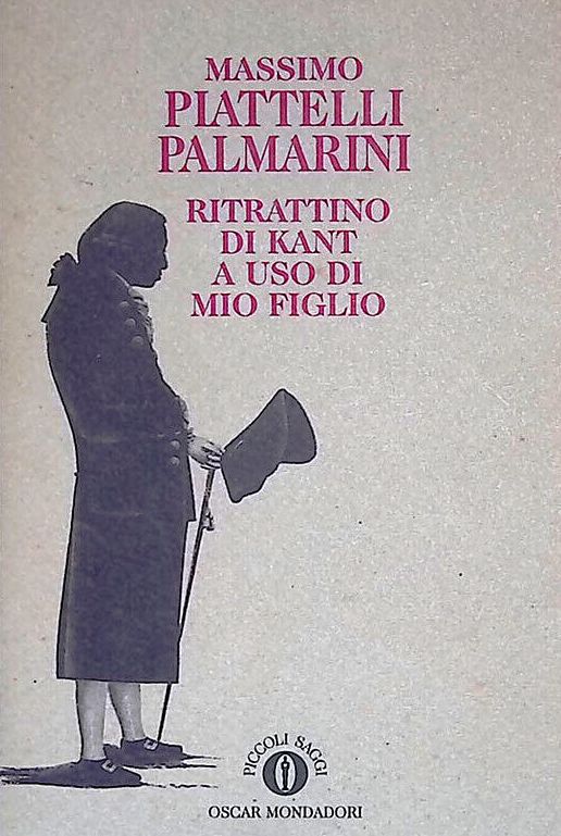 LS- RITRATTINO DI KANT USO MIO FIGLIO- PIATTELLI PALMARINI- MONDADORI- OSCAR-XFS