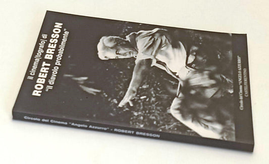 LW- IL CINEMATOGRAFO DI ROBERT BRESSON IL DIAVOLO PROBABILMENTE- 2002- B- YFS255