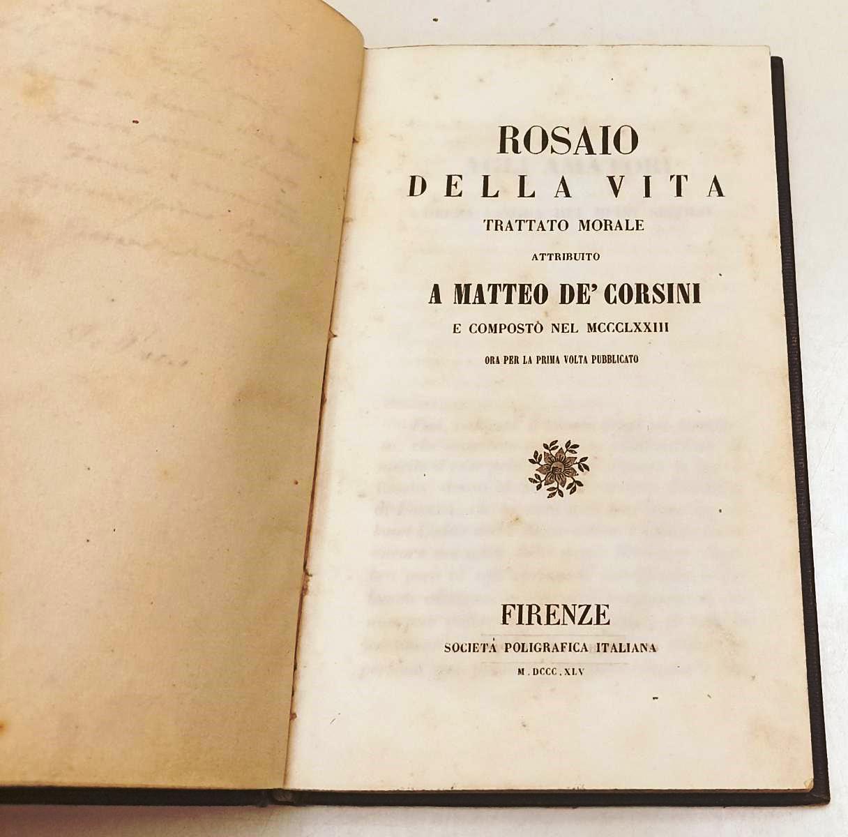 LH- ROSAIO DELLA VITA TRATTATO MORALE - MATTEO DE' CORSINI- --- 1845 - C- XFS140