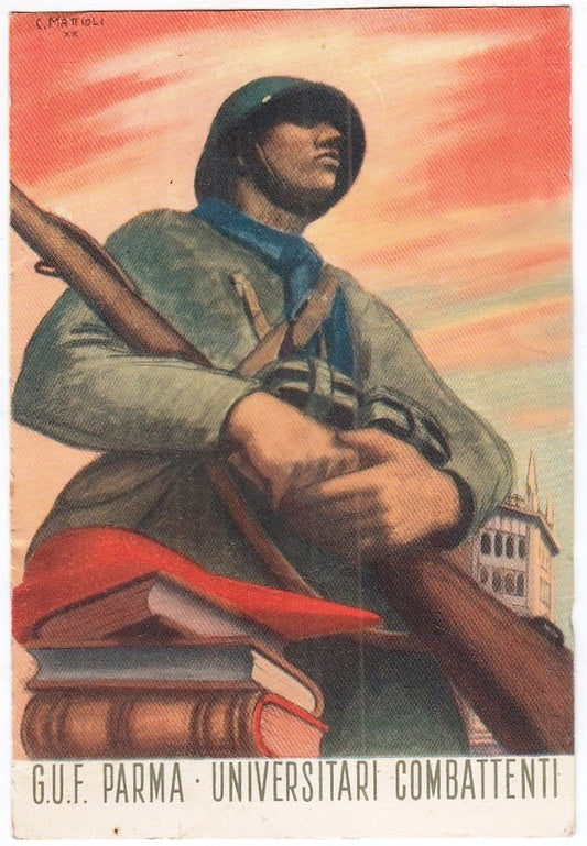 CV- CARTOLINA - G.U.F. PARMA UNIVERSITARI COMBATTENTI VINCEREMO MATTIOLI- RVSz21