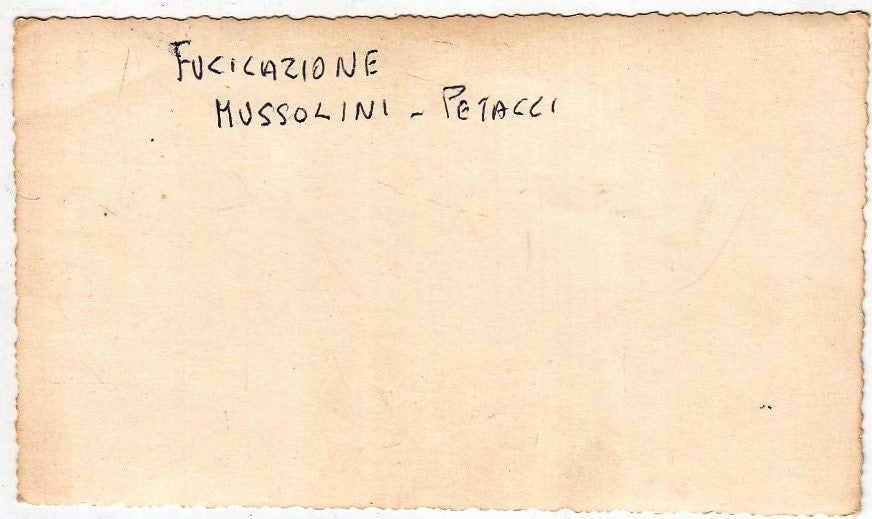 CV- FOTOGRAFIA - FOTO D'EPOCA - FUCILAZIONE MUSSOLINI PETACCI - RVSz53