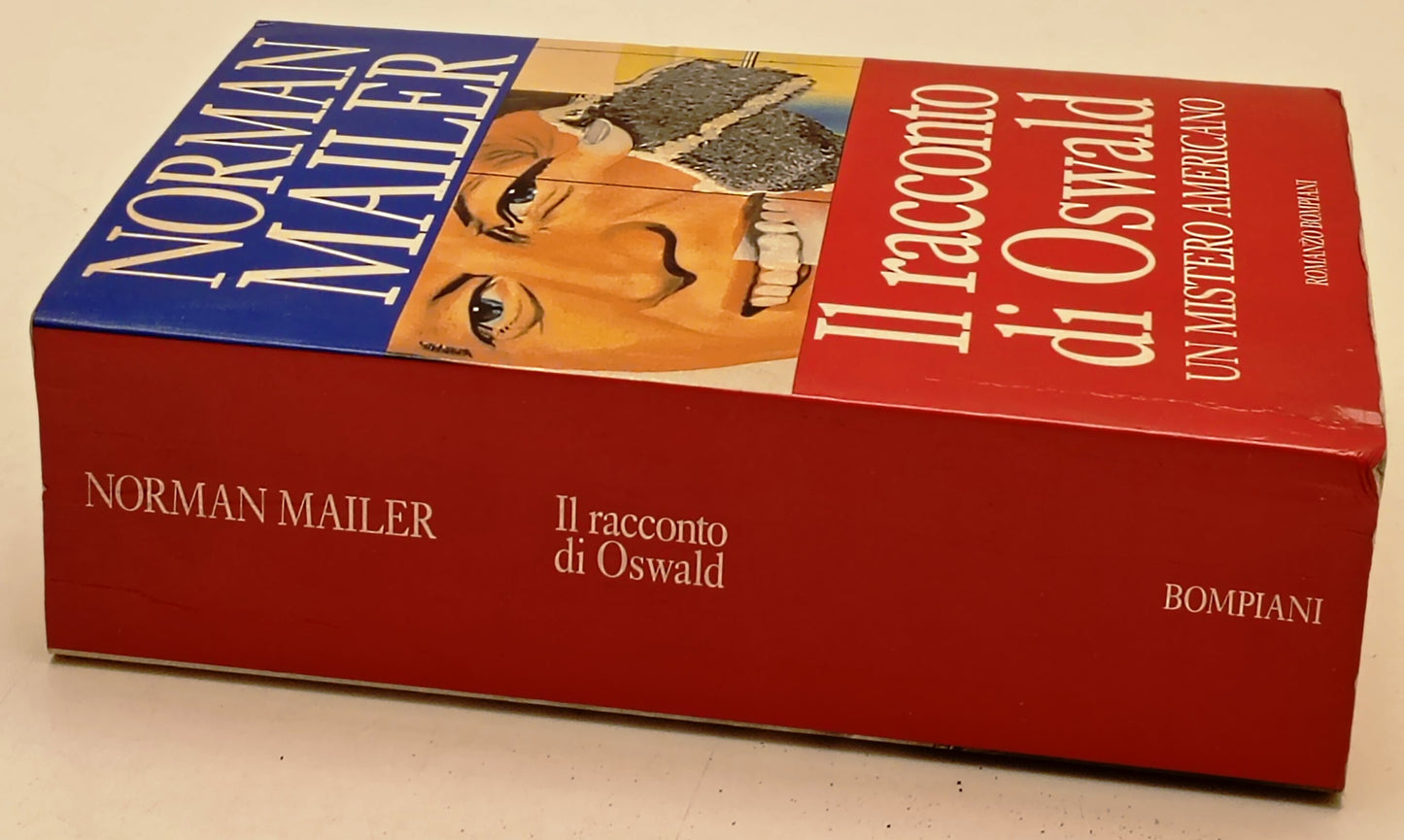 Il racconto di Oswald Mistero americano- Norman Mailer- Bompiani- 1a ed.- YFS971