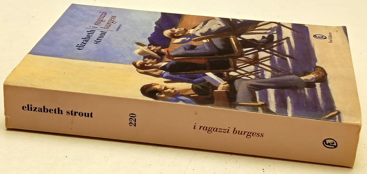 I ragazzi Burgess - Elizabeth Strout - Fazi Le strade - 1a ed. - YFS971