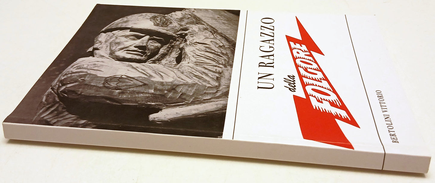 Un ragazzo della Folgore - Bertolini Vittorio - AM Alpago - 1a ed.- ZFS131