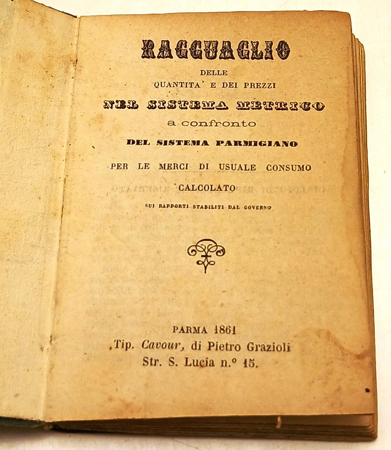 Ragguaglio quantita' e prezzi Sistema Metrico confronto Parmigiano 1861- RVSz145