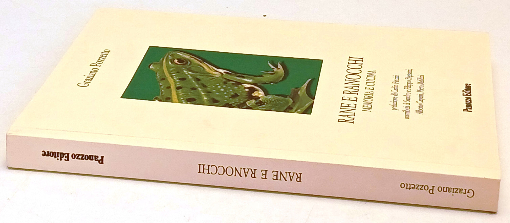 Rane e Ranocchi Memorie e Cucina - Graziano Pozzetto - Panozzo - 1a ed. - ZFS158