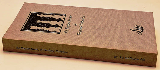 Re Regina Fante - Vladimir Nobokov - FMR La biblioteca blu - 1a ed. - XFS