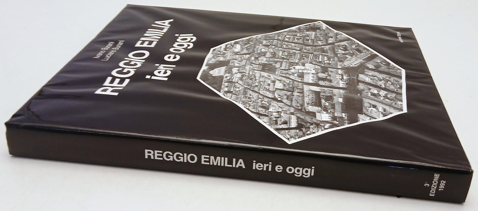 Reggio Emilia ieri e oggi - Ivano e Luciano Burani - Elytra - YFS786