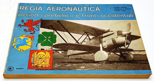 Regia Aeronautica periodo prebellico e fronti occidentali - Intergest - YFS767