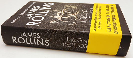 Il regno delle ossa - James Rollins - Nord Narrativa - 1a ed. - fascetta- ZFS212